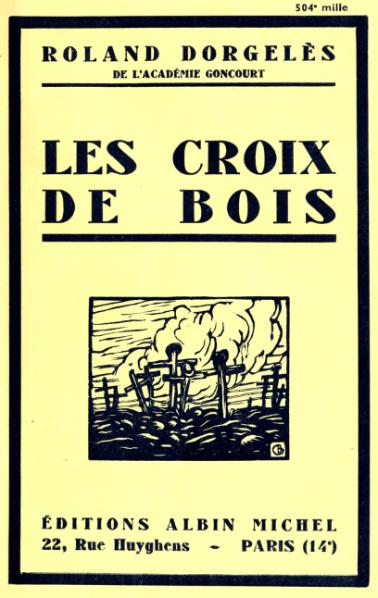 Première édition " Les croix de bois" - Albin Michel - 1919 Première édition " Les croix de bois" - Albin Michel - 1919