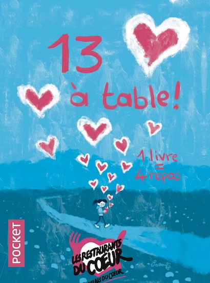 Du fond du coeur. "13 à table", le seul livre qui donne à la fois à rêver mais aussi à manger!  