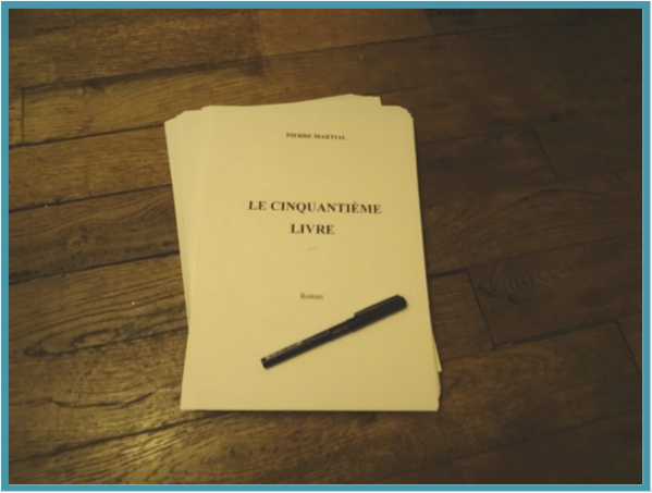 Le manuscrit original du "Cinquantième Livre" de Pierre Martial