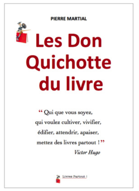 "Les Don Quichotte du livre" de Pierre Martial
