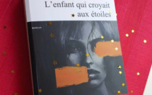 Extrait de "L'enfant qui croyait aux étoiles",  le nouveau roman de Pierre Martial